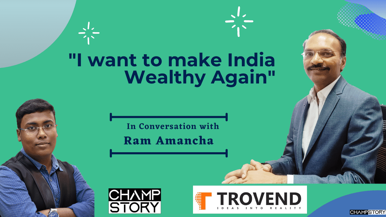 Ram Amancha on Innovative Ideas and Trovend Technology