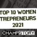 Top 10 Women Entrepreneurs in 2021