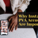 Why Instagram PVA Accounts Are Important