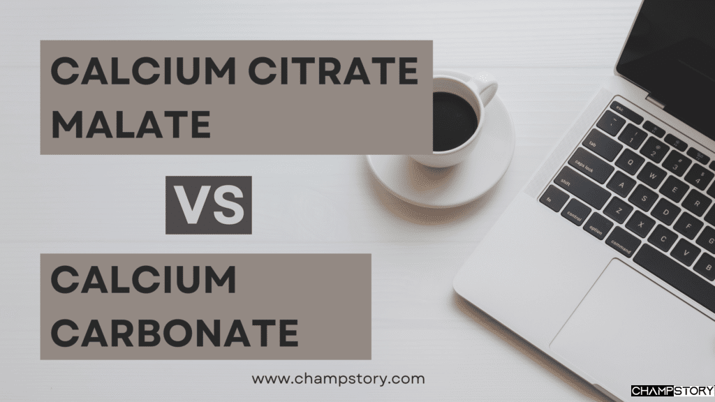 Unravelling the Battle Calcium Citrate Malate Vs Calcium Carbonate