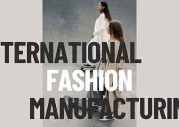 International Fashion Manufacturing